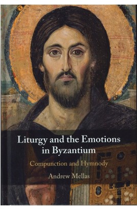 Liturgy and the Emotions - Compunction and Hymnody